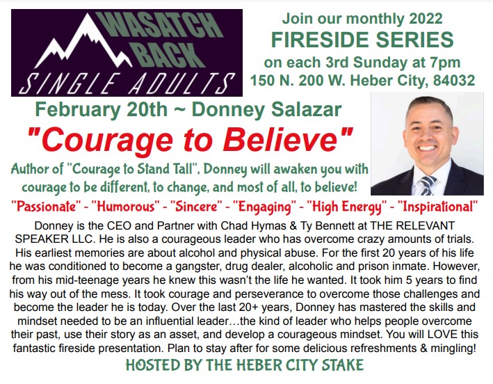 “COURAGE TO BELIEVE” FIRESIDE
